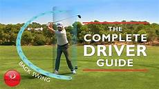 golf driver swing driver backswing the complete driver golf swing guide golf driver swing driver backswing the complete driver golf swing guide