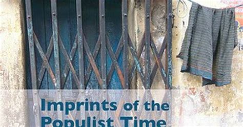 Imprints of the Populist Time | The Caravan