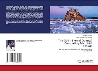 The God - Eternal Quantal Computing Microbial Clouds : Parameswara ...