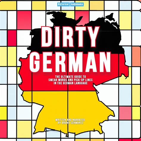 Dirty German - The Ultimate Guide To Swear Words and Pick-Up Lines In ...
