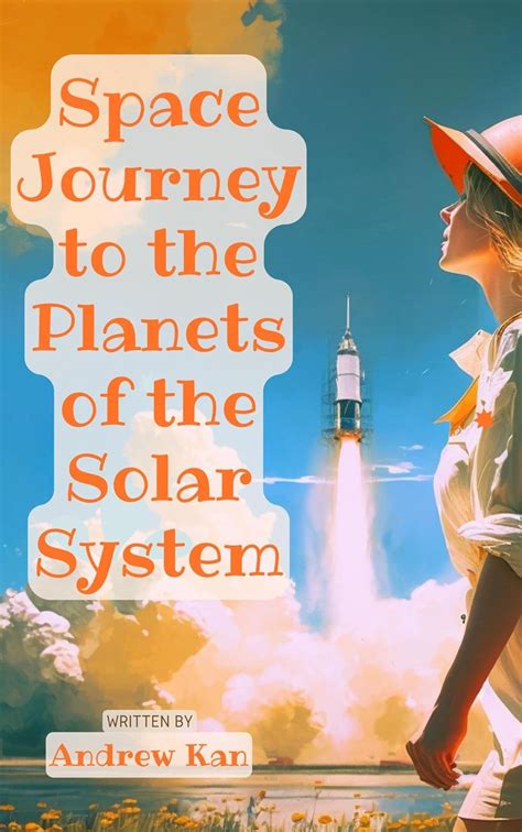 Space Journey to the Planets of the Solar System eBook : Kan, Andrew ...