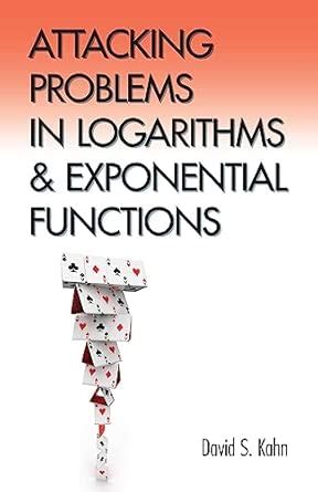 Buy Attacking Problems in Logarithms and Exponential Functions Book ...