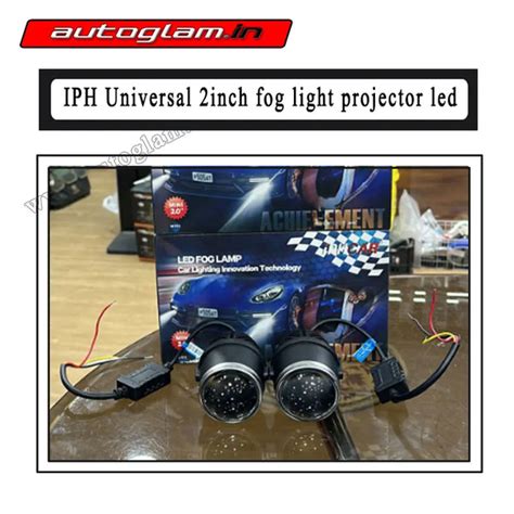 IPH Universal 2 inch Fog Light LED Projector | AGU445FL – autoglam