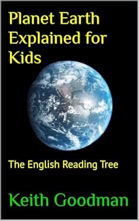 Planet Earth Explained for Kids: The English Reading Tree eBook ...