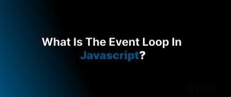 JavaScript Even Loop 的图像结果