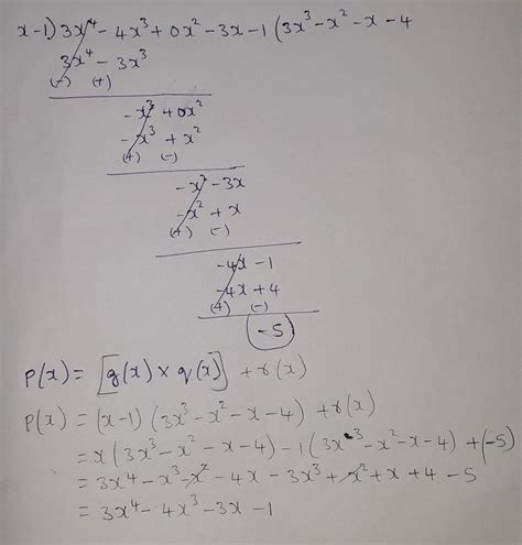 Find the quotient and the remainder when the polynomial 3x^4 – 4x^3 ...