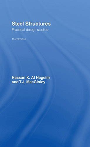 Steel Structures: Practical Design Studies, Third Edition eBook ...