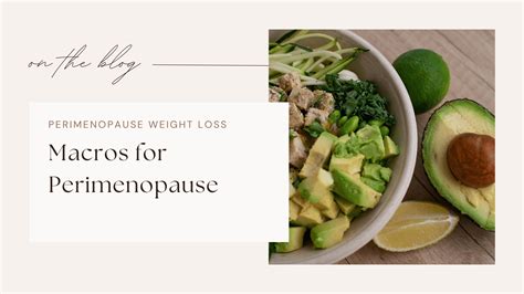 Macros for Perimenopause: Best Macro Ratios for Weight Loss and ...