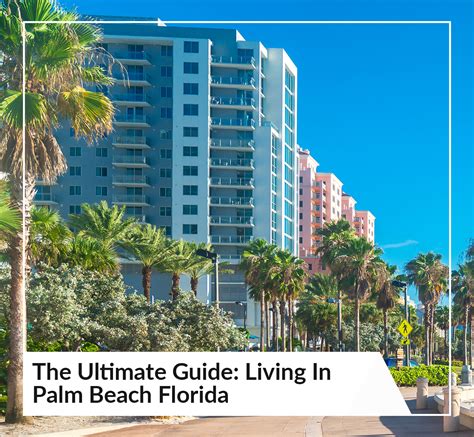 The Ultimate Guide: Living In Palm Beach Florida in 2025