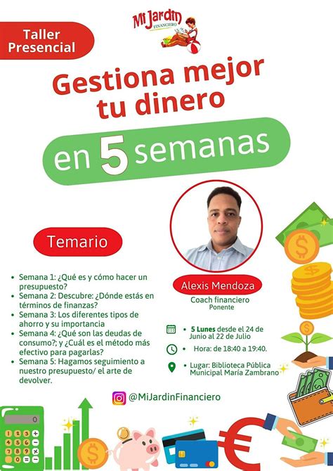 Gestiona Mejor tu dinero en 5 semanas- Clase #1 ¿ Qué es y como hacer ...