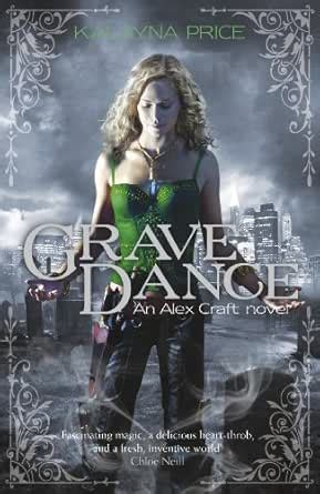 Grave Dance (Alex Craft Book 2) eBook : Price, Kalayna: Amazon.in: Books
