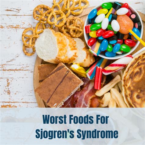 Worst Foods for Sjogren's Syndrome: What to Avoid for Better Health » Rheumatologist OnCall