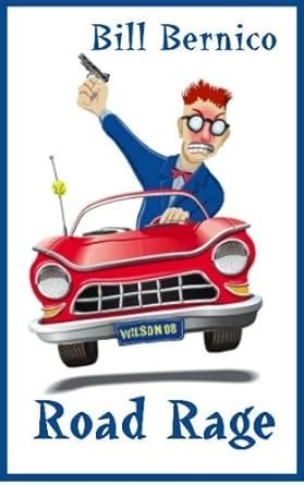 Road Rage (Short Story Book 100) eBook : Bernico, Bill: Amazon.in ...