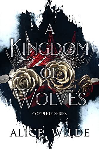 A Kingdom of Wolves Complete Series: A Dark Reverse Harem Fantasy ...