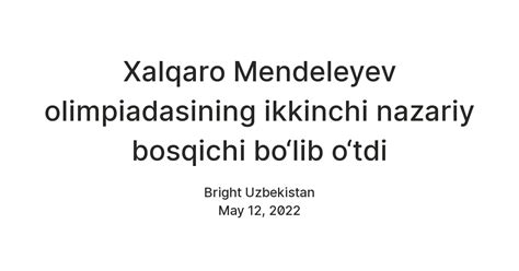 Xalqaro Mendeleyev olimpiadasining ikkinchi nazariy bosqichi bo‘lib o ...