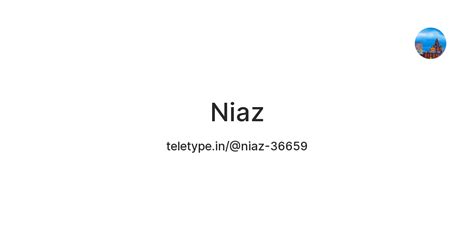 Niaz — Teletype