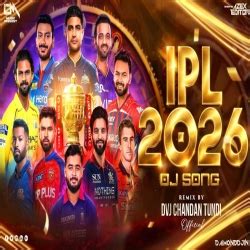 IPL 2026 Dj Song Dvj Chandan Tundi Official Mp3 Song - Dvj Chandan ...