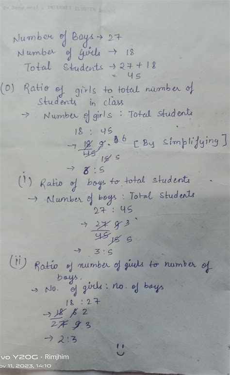 2. There are 18 girls and 27 boys in a class. Find: (0) The ratio of number of girls to the ...