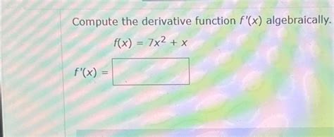 Image result for Compute the Derivative Function Algebraically