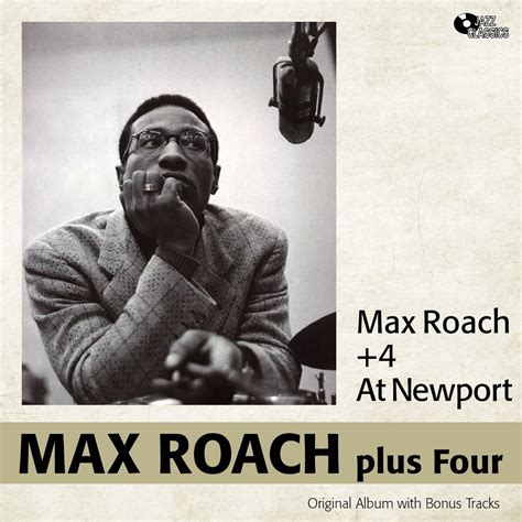 ‎Max Roach + 4 At Newport (Original Album Plus Bonus Tracks) - マックス・ローチ ...