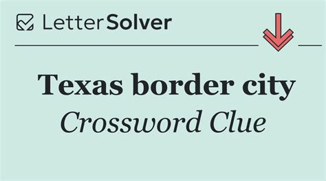 Texas border city Crossword Clue Answers