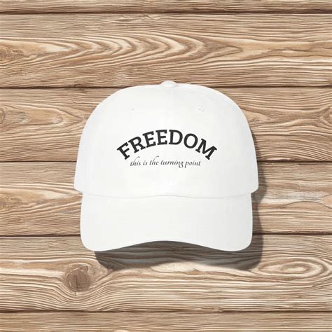 Freedom Hat – This Is The Turning Point Patriotic Baseball Cap ...