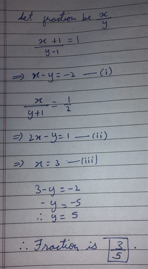 1 (1) If we add 1 to the numerator and subtract 1 from the denominator ...