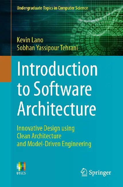 Introduction to Software Architecture: Innovative Design using Clean ...