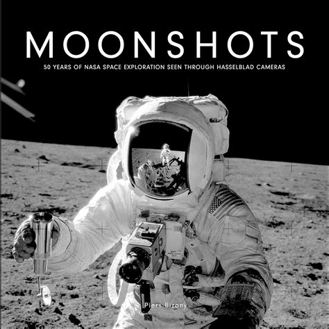 Buy Moonshots: 50 Years of NASA Space Exploration Seen through ...