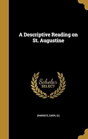 A Descriptive Reading on St. Augustine : [Parrott, Caryl S ]: Amazon.in ...