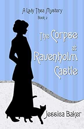 The Corpse at Ravenholm Castle (A Lady Thea Mystery Book 2) eBook ...