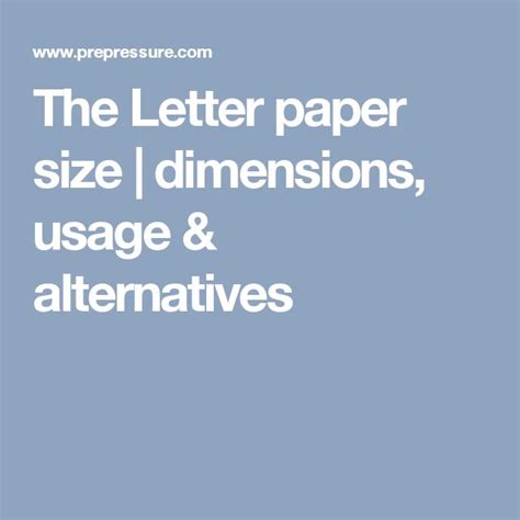 the letter paper size / dimensional, usage & alternatives