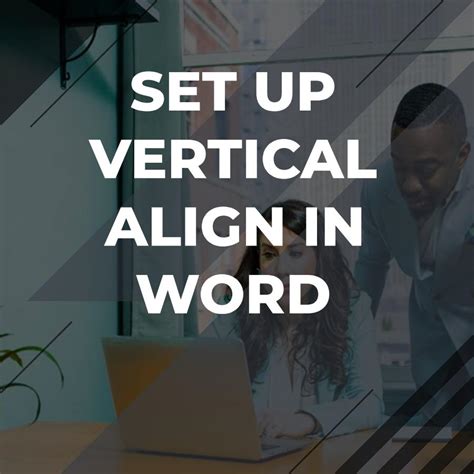 Rezultat imagine pentru Vertical Alignment Word