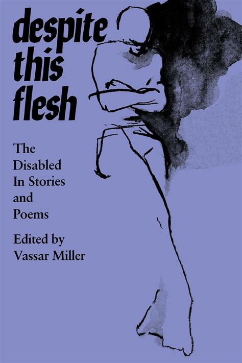 Despite this Flesh: The Disabled in Stories and Poems eBook : Miller ...