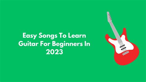 Easy Guitar Songs at Elsie Tucker blog