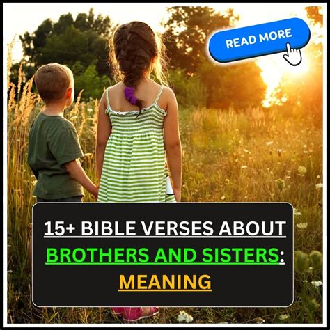 15+ Bible Verses About Brothers and Sisters: Meaning