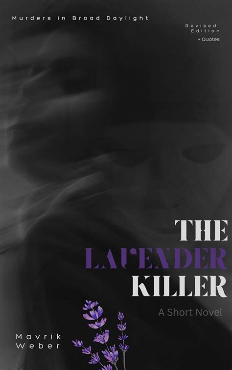 The Lavender Killer: Murders in Broad Daylight (The Lavender Killer ...