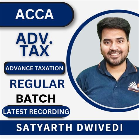 ACCA Advance Taxation by Satyarth Dwivedi | For Nov 23 Exams & Onwards ...