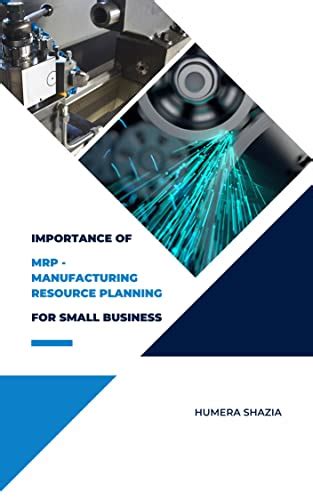 Importance of MRP for Small Business (ERP and MRP) eBook : Shazia ...