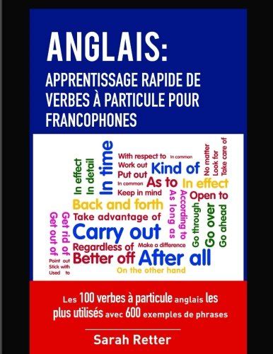 Buy Anglais: Apprentissage Rapide de Verbes a Particule pour ...