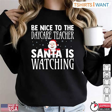 Daycare Teacher Christmas Shirt - Santa's Watching