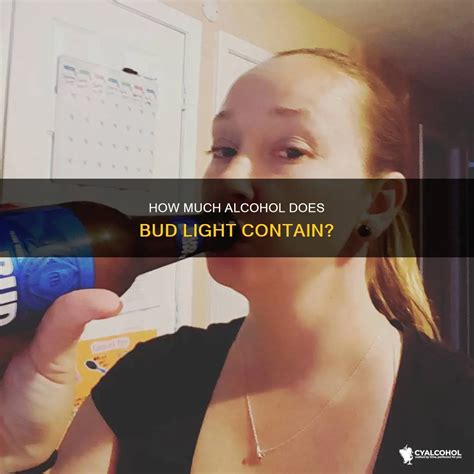 How Much Alcohol Does Bud Light Contain? | CyAlcohol