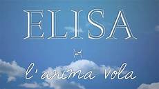 vola vola testo elisa l anima vola testo lyric vola vola testo elisa l anima vola testo lyric