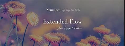 Extended Flow with Sound Bath, 1420 Old Folkstone Rd, Sneads Ferry, NC ...