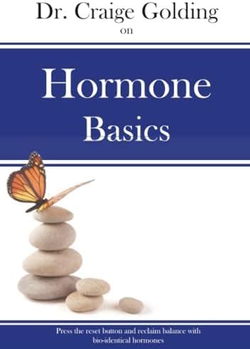 Buy Dr Craige Golding on Hormone Basics: Press the reset button and ...