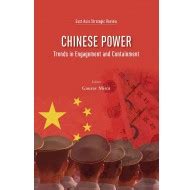 East Asia Strategic Review Chinese Power Trends in Engagement and ...