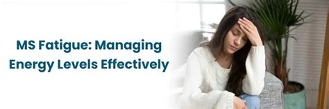 How to Effectively Manage MS-Related Fatigue