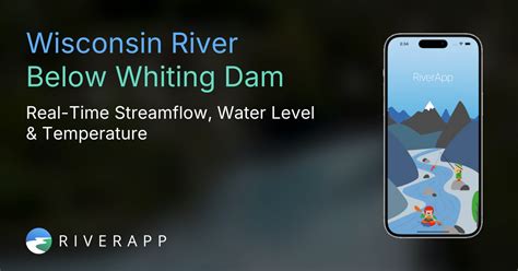 Wisconsin River | Below Whiting Dam - Real-Time Streamflow, Water Level ...