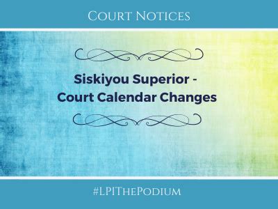 Superior Court of Siskiyou County: Court Calendar Changes - Legal ...