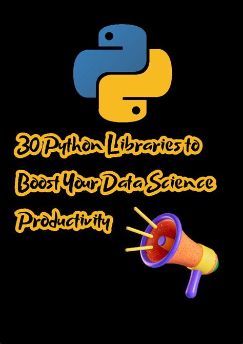 30 Python Libraries - fff - 30 Python Libraries to Boost Your Data ...